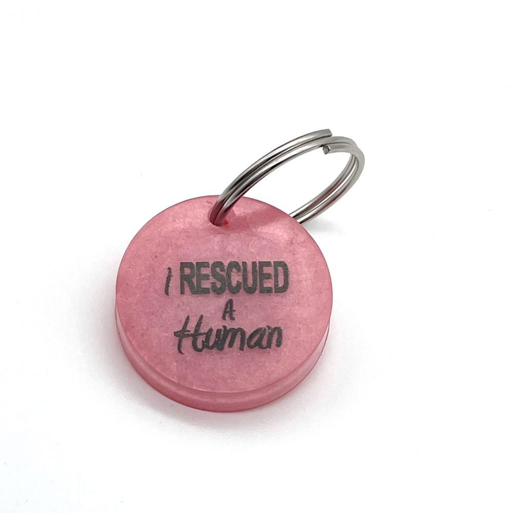 “I Rescued a Human” tag for pet collar